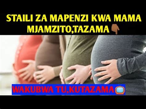 Staili Za Mapenzi Kwa Mama Mjamzito Youtube