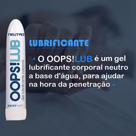 Sexyhot Oops Lub Gel Lubrificante Neutro G Tulipa Sex Shop Loja Sexy Shop