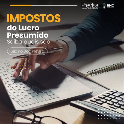 Impostos do Lucro Presumido veja quais são