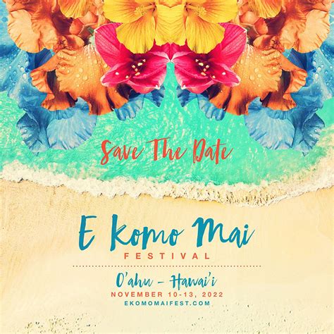 E Komo Mai Festival 2022 Tickets At Queen Kapiolani Hotel In Honolulu