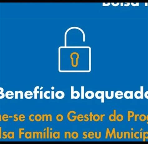 Bloqueio Em Massa No Bolsa Fam Lia Saiba Os Motivos E Como Resolver