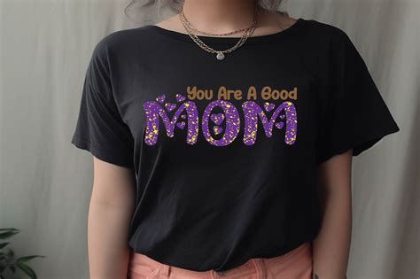 You Are A Good Mom Graphic By Mother Shop 789 · Creative Fabrica