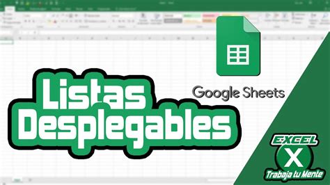 Google Sheets Crear Listas Desplegables YouTube