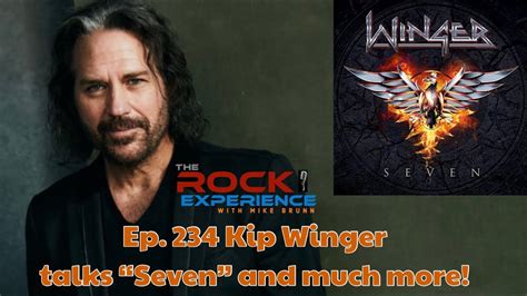 Ep 234 Kip Winger Talks Seven” Songwriting Vocal Influences And