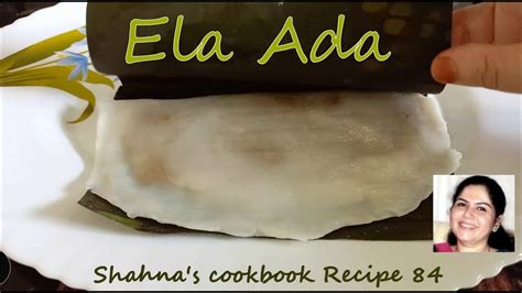 Ela Ada Kerala Style Elayappam Recipe Steamed Banana Leaf Pancake