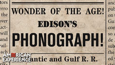 From The Telephone And Telegraph Comes The Phonograph Edison PBS