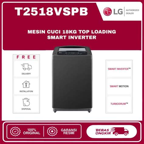 Promo Mesin Cuci Lg T2518vspb 1 Tabung Top Loading 18kg Smart Inverter