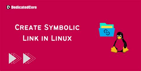 Create Symbolic Symlink In Linux By Different Command