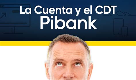 Lo Que Debes Saber De Pibank Colombia