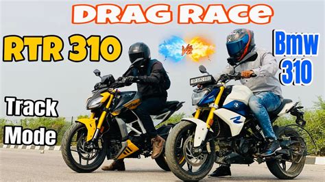 Tvs Apache Rtr 310 Vs Bmw G 310r Drag Race Long Race Top End Battle Top Speed Track