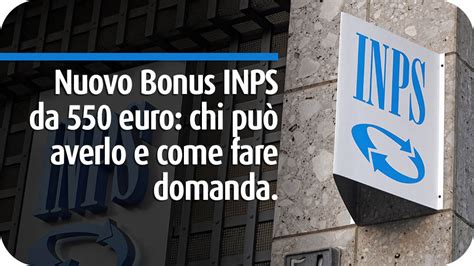 Nuovo Bonus Inps Da Euro Chi Pu Averlo E Come Fare Domanda