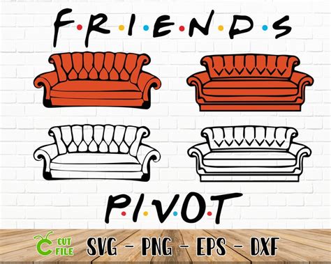 Friends Svg Friends Couch Cricut Png Dxf Eps Etsy