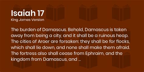 Isaiah Kjv The Burden Of Damascus Behold Damascus Is Taken Away