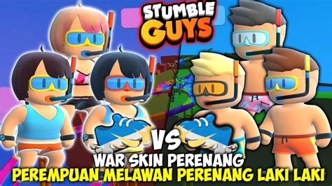 WAR SKIN PERENANG LAKI LAKI MELAWAN PERENANG PEREMPUAN SIAPA YANG