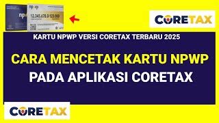 cetak kartu npwp  menu coretax kedan pajak mp mp