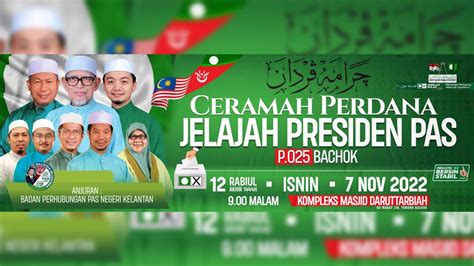 🔴 Live Ceramah Perdana Jelajah Presiden Pas Di P025 Bachok 7 Nov 2022