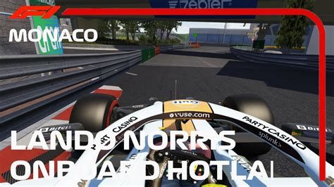 Lando Norris S Onboard Hotlap Monaco Grand Prix 2021 Mclaren Gulf