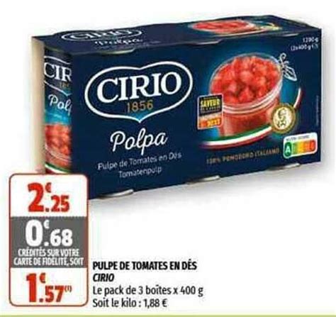 Promo Pulpe De Tomates En Dés Cirio chez Coccinelle Supermarché