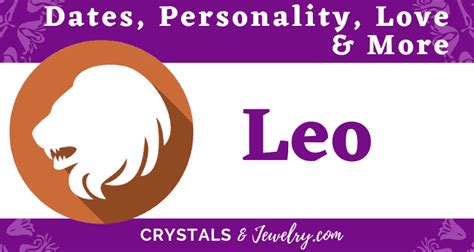 Leo Zodiac Sign: Dates, Personality, Love & More - CrystalsandJewelry.com