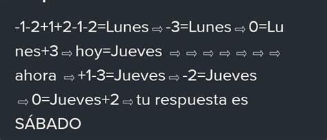 Si El Mañana Del Pasado Mañana De Ayer Es Lunes ¿cuando Sera El Pasado