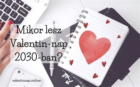 Mikor Lesz Valentin Nap 2030 Ban Valentin Nap Online