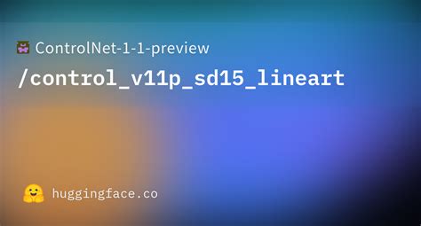 Controlnet 1 1 Preview Control V11p Sd15 Lineart · Hugging Face