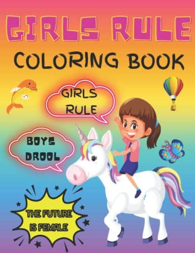 Girls Rule Coloring Girls Rule Boys Drool Coloring Book By Kids Press