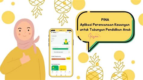 √ Pina Aplikasi Perencanaan Keuangan Untuk Tabungan Pendidikan Anak