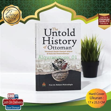 Jual Buku Novel The Untold History Of Ottoman Menelusuri Daulah