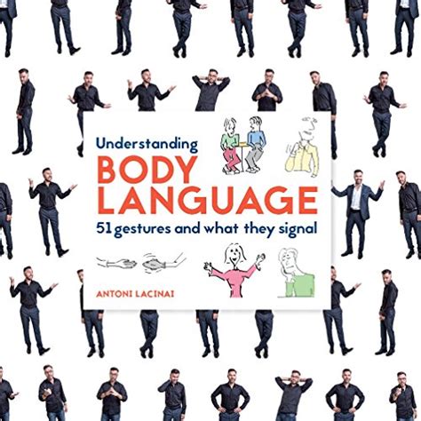 Understanding Body Language 51 Gestures And What They Signal Ebook