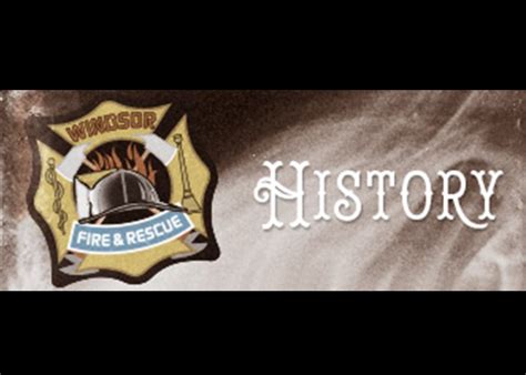 A Brief History of Firefighting - Windsor Fire & Rescue Services