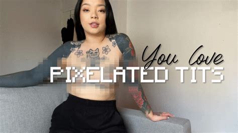 YOU LOVE PIXELATED TITS Goddess Jade Store Clips4Sale