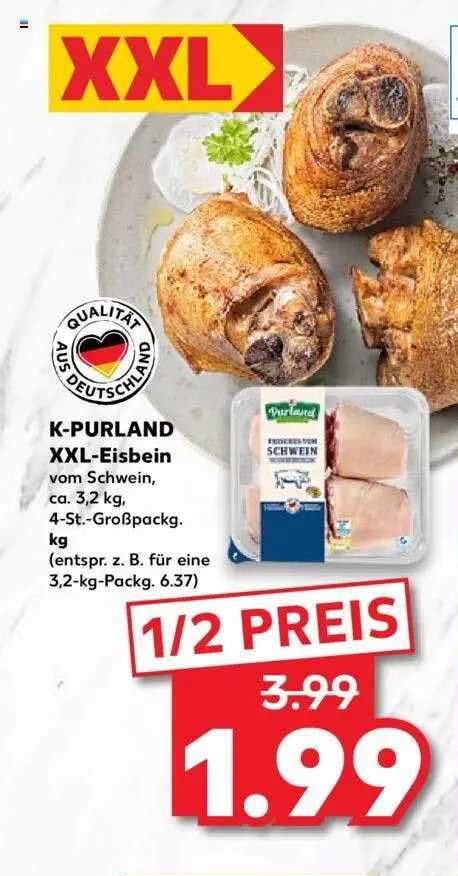 K Purland Xxl Eisbein Angebot Bei Kaufland Prospekte De