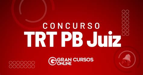 Concurso Trt Pb Juiz Saiu Edital Iniciais De R Mil