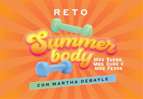 Reto Summer Body Con Martha Debayle Martha Debayle