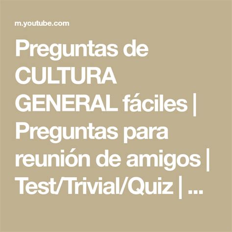 Preguntas De Cultura General F Ciles Preguntas Para Reuni N De Amigos