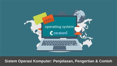 Macam Sistem Operasi Komputer Dan Penjelasannya Pengertian Contohnya