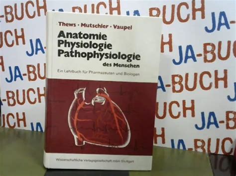 ANATOMIE PHYSIOLOGIE PATHOPHYSIOLOGIE des Menschen e Lehrbuch für