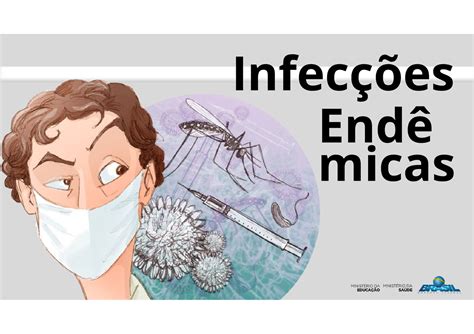 Doenças Endêmicas No Brasil - Caderno de Infeccoes Endemicas - Infecções Endê micas ALGUMAS DOENÇAS ...