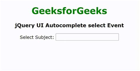 Jquery Ui Autocomplete Select Event Geeksforgeeks