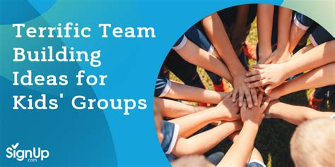 Terrific Team Building Ideas for Kids’ Groups | SignUp.com