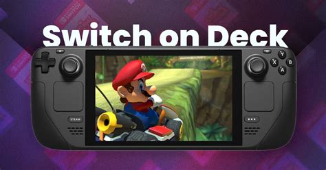 How To Play Nintendo Switch Games On Steam Deck