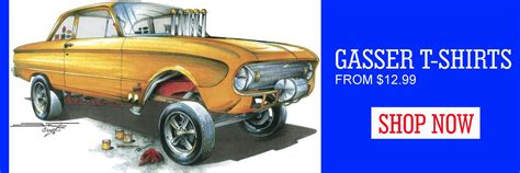 Classic Gasser T Shirts 55 Chevy 57 Ford And More