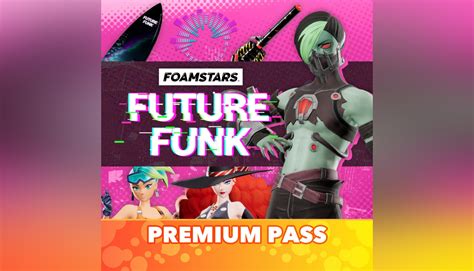 Buy Cheap Foamstars Premium Pass Future Funk Ps Ps Key Lowest Price