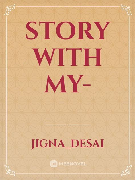 Welcome To Create On Webnovel Story With My Jigna Desai Webnovel