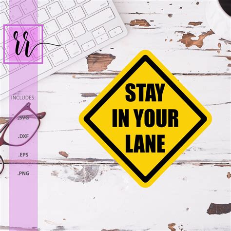 Stay In Your Lane Svg Personal Commercial Use Cut File Cricut Cut