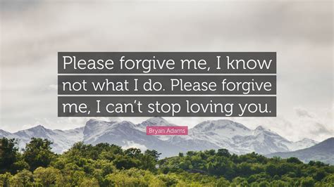 Please Forgive Me 10