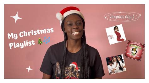 Vlogmas Day 2 My Christmas Playlist Youtube