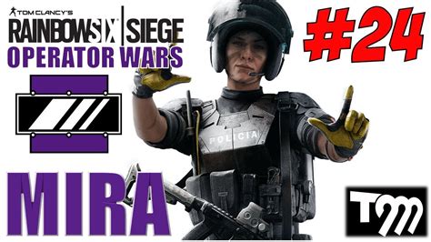 Rainbow Six Siege Top Kills Of The Week Mira Operator Wars