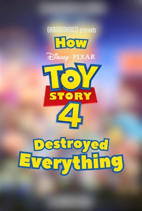 How Toy Story 4 Destroyed Everything 2021